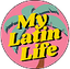 My Latin Life